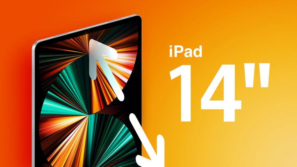 Apple Apparently 'Got Close' to Launching a 14-Inch iPad This Year