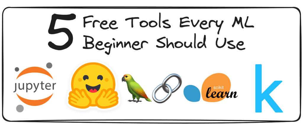 Free Tools Every ML Beginner Should Use