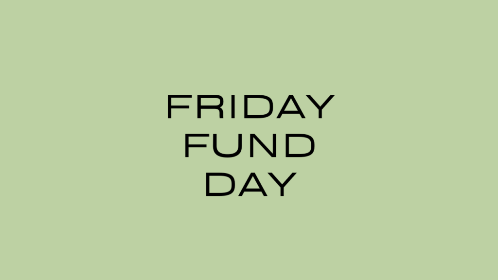Friday Fund Day